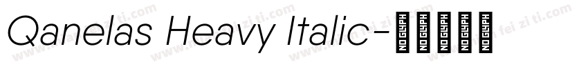 Qanelas Heavy Italic字体转换
